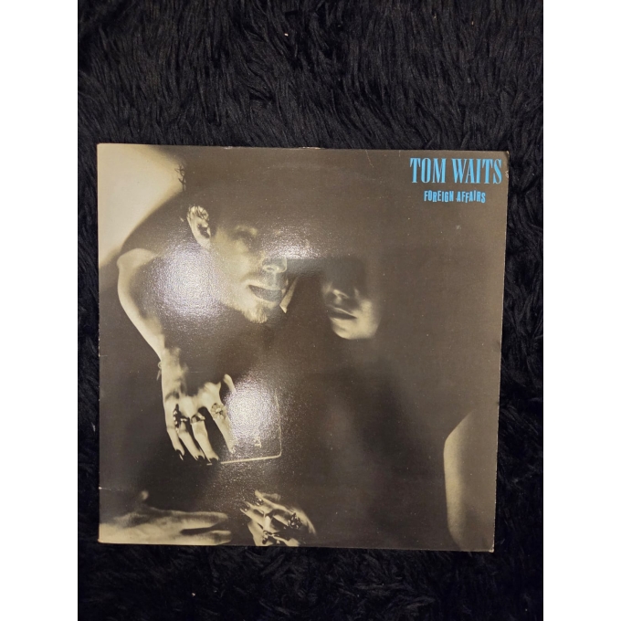Tom Waits – Foreign Affairs